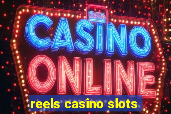 reels casino slots